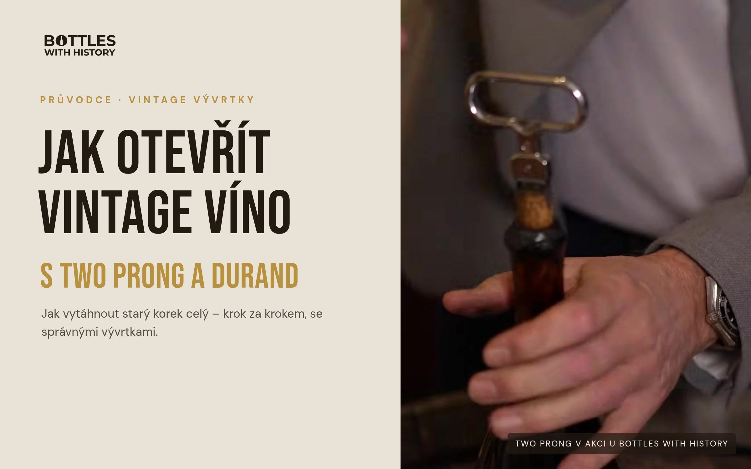 Jak otevřít vintage víno – two prong v akci u Bottles With History