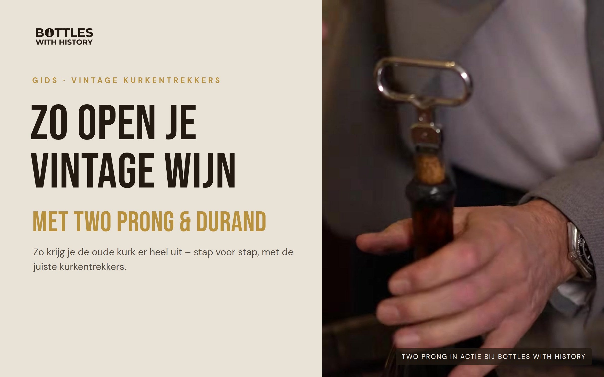 Zo open je vintage wijn – two prong in gebruik bij Bottles With History